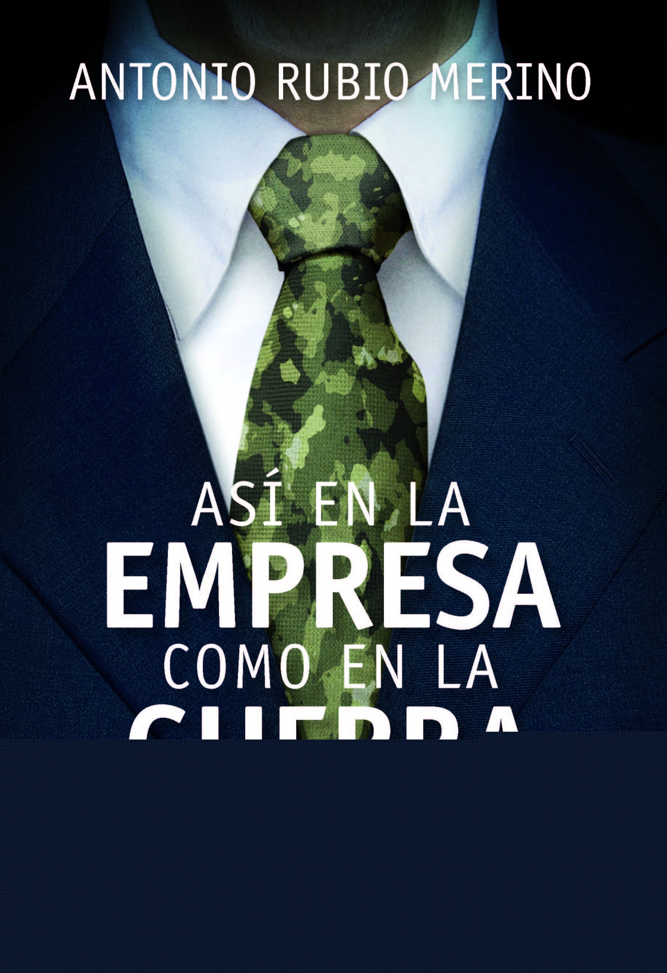 Así en la empresa como en la guerra