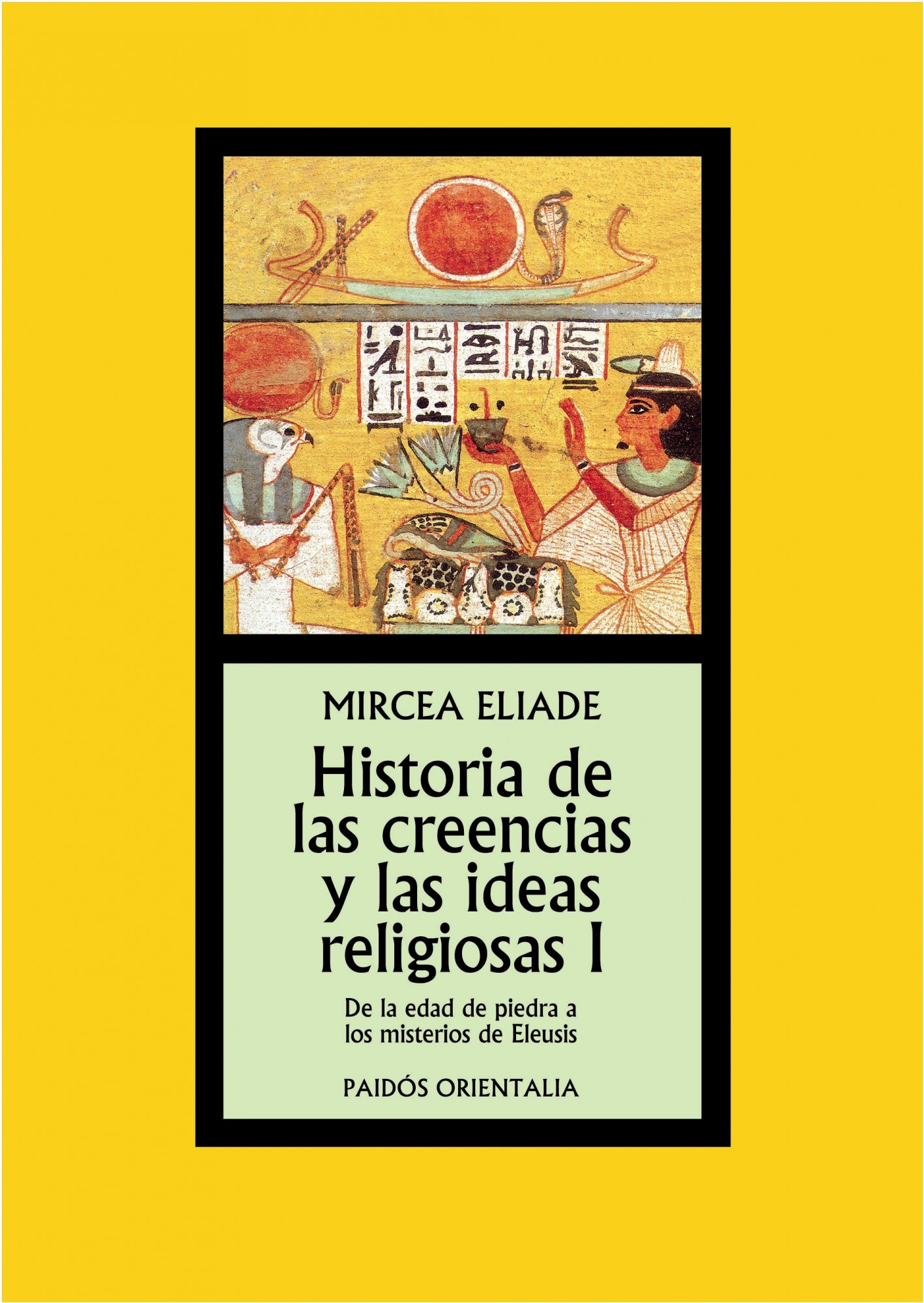 Historia de las creencias y las ideas religiones I