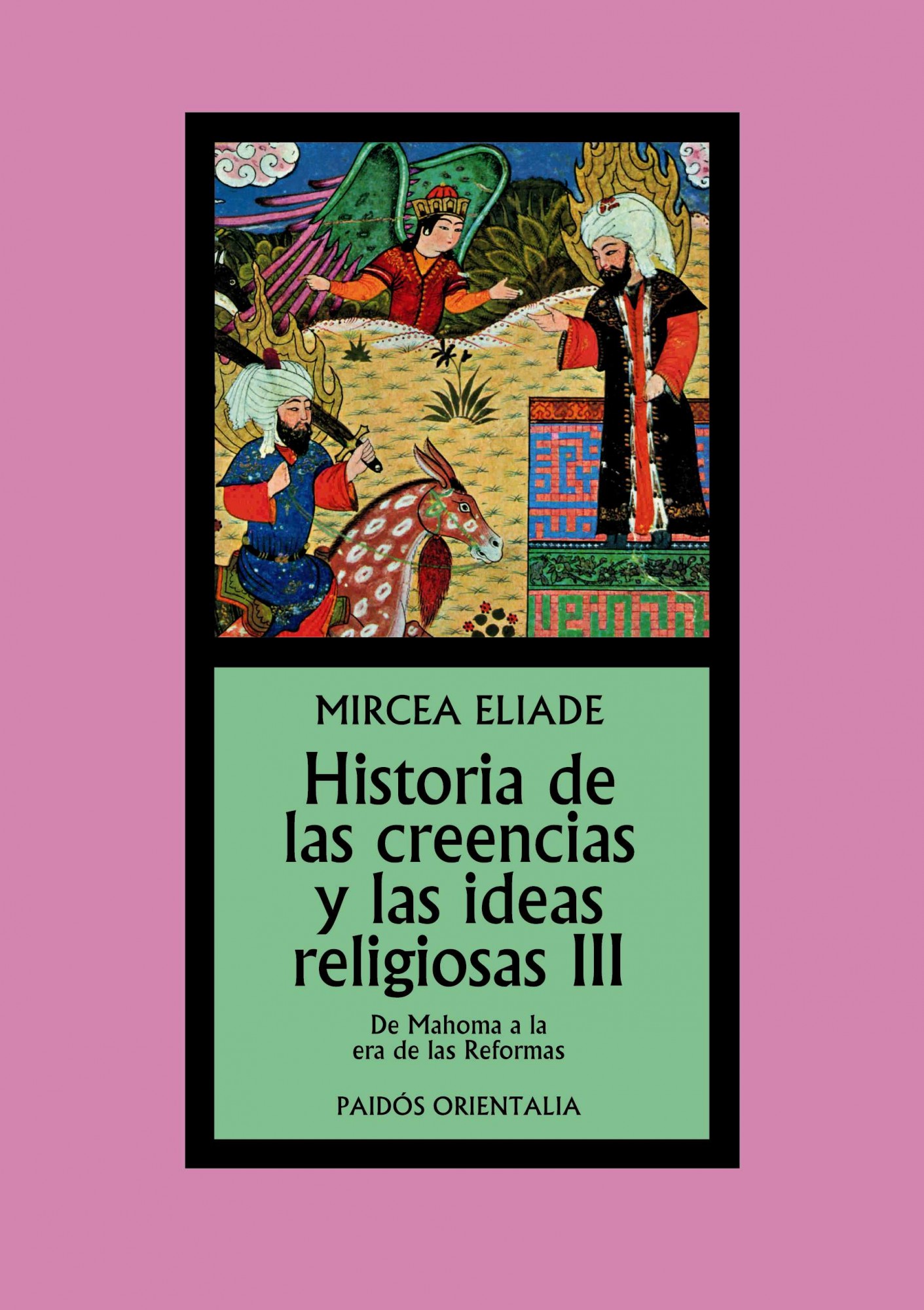 Historia de las creencias y las ideas religiosas III