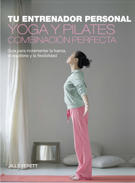 Yoga y Pilates combinación perfecta