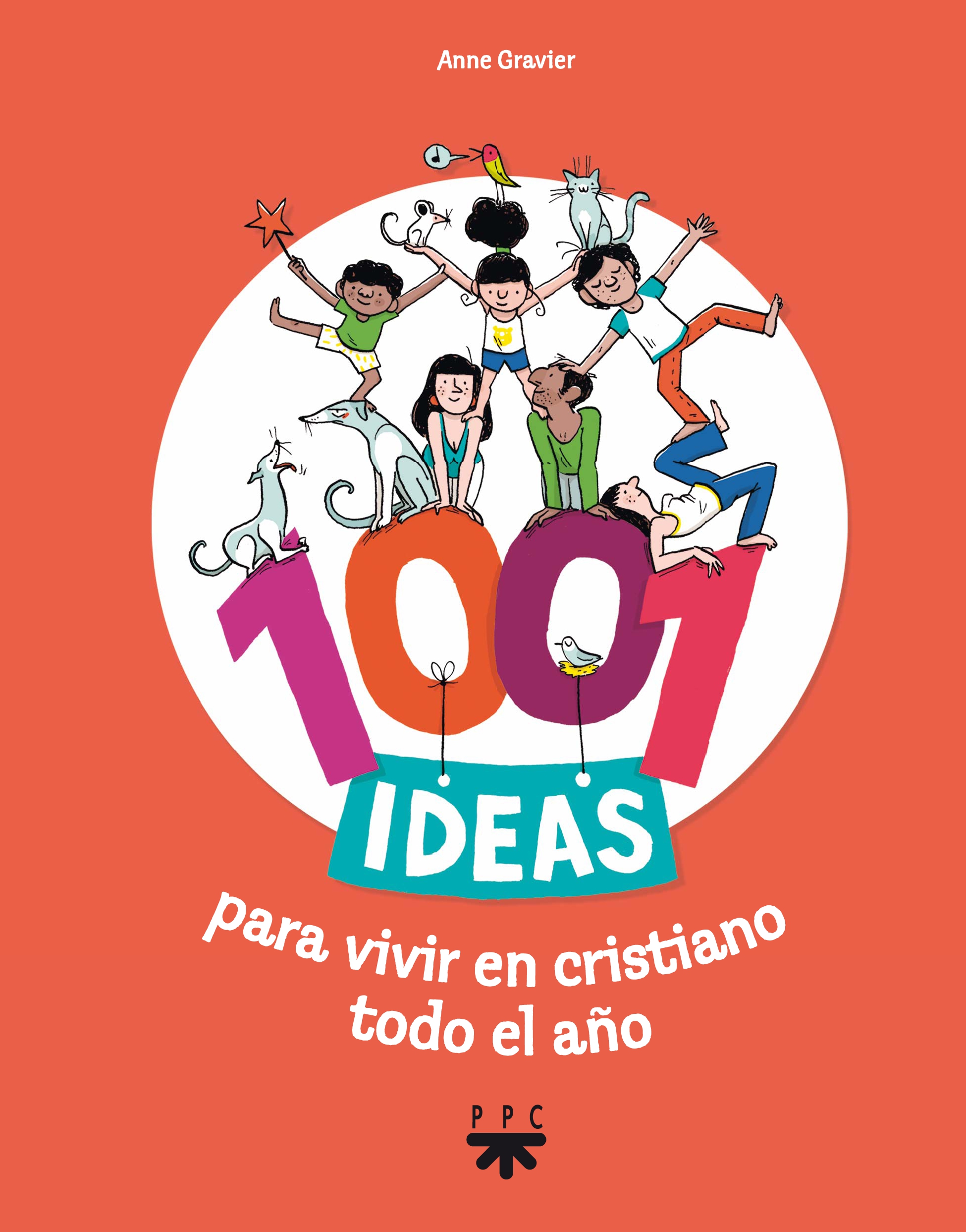 1001 ideas para vivir en cristiano todo el año