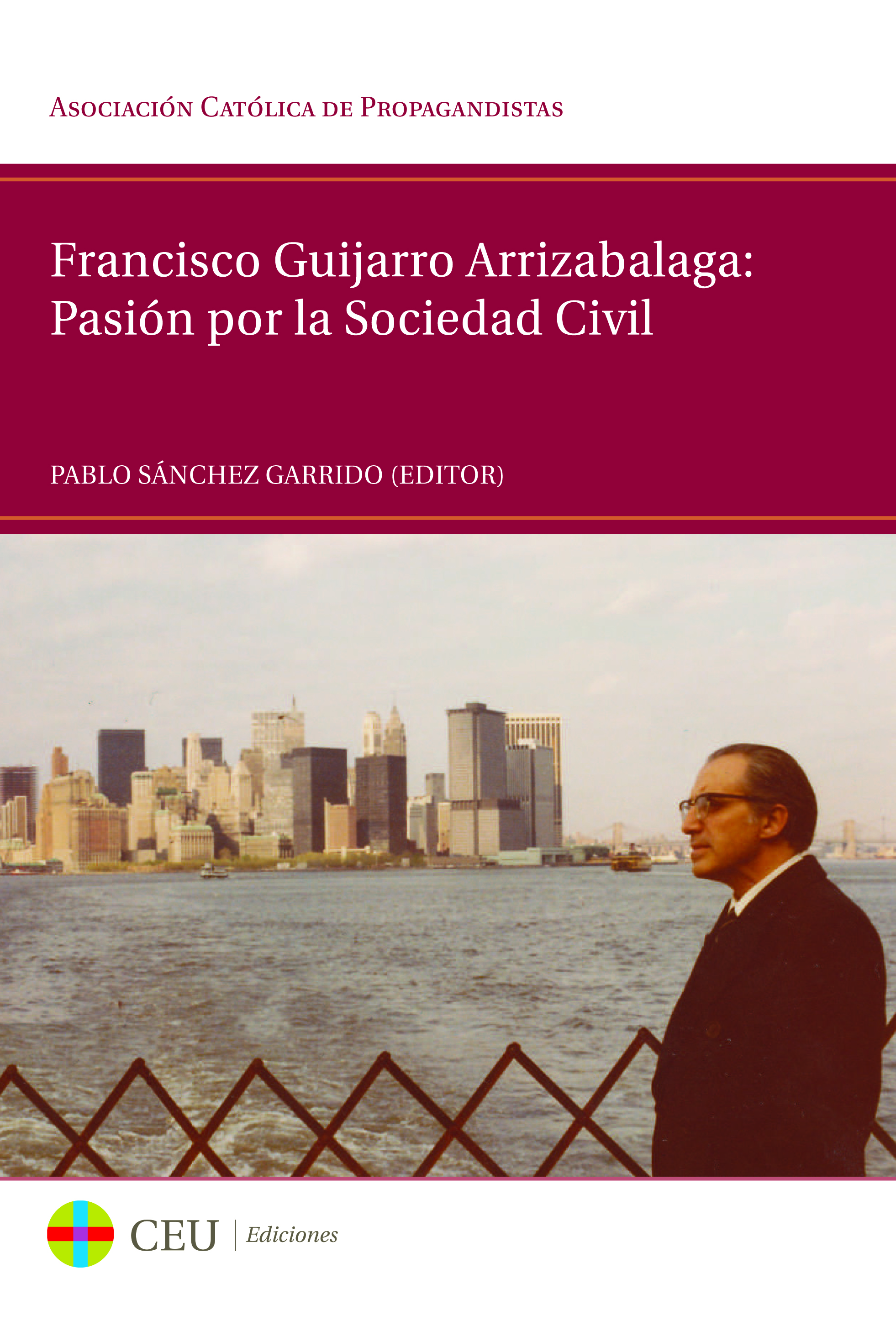 Francisco Guijarro Arrizabalaga: pasión por la sociedad civil
