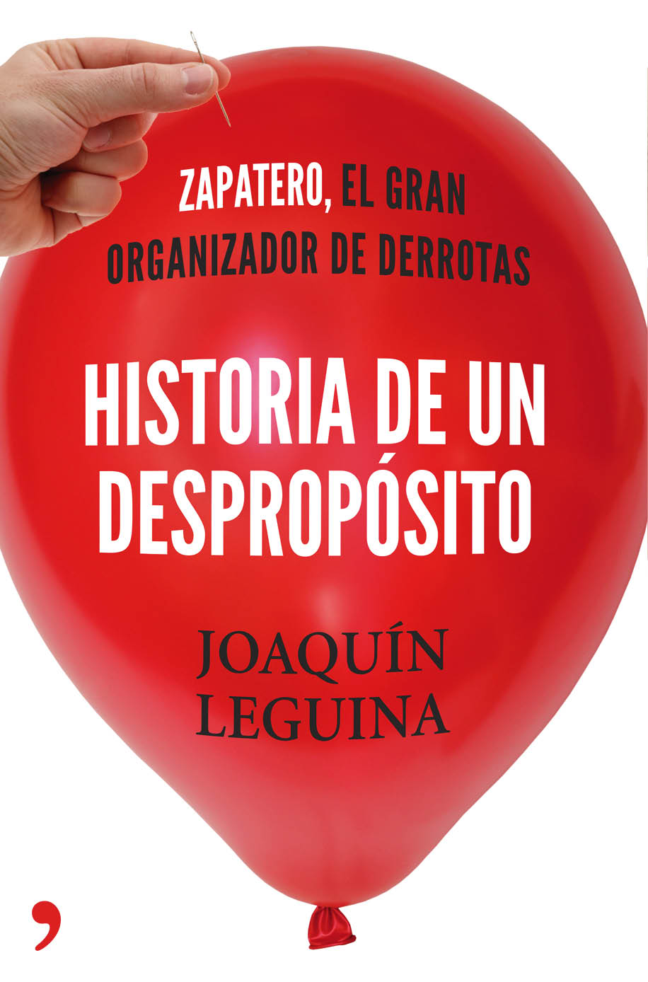 Historia de un despropósito