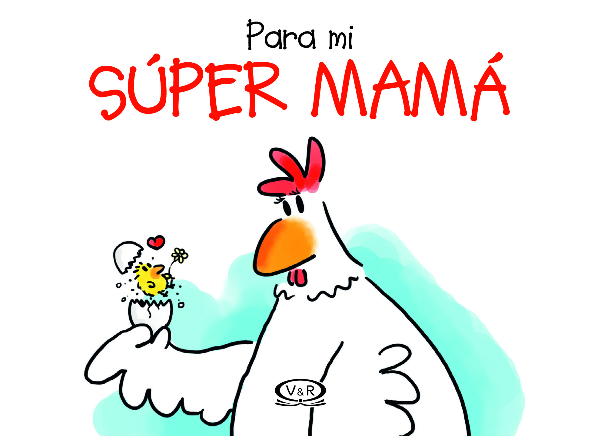 Para mi súper mamá