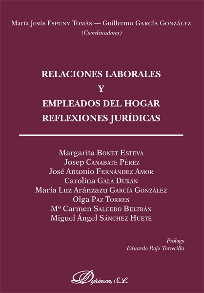 Relaciones laborales y empleados del hogar. Reflexiones jurídicas