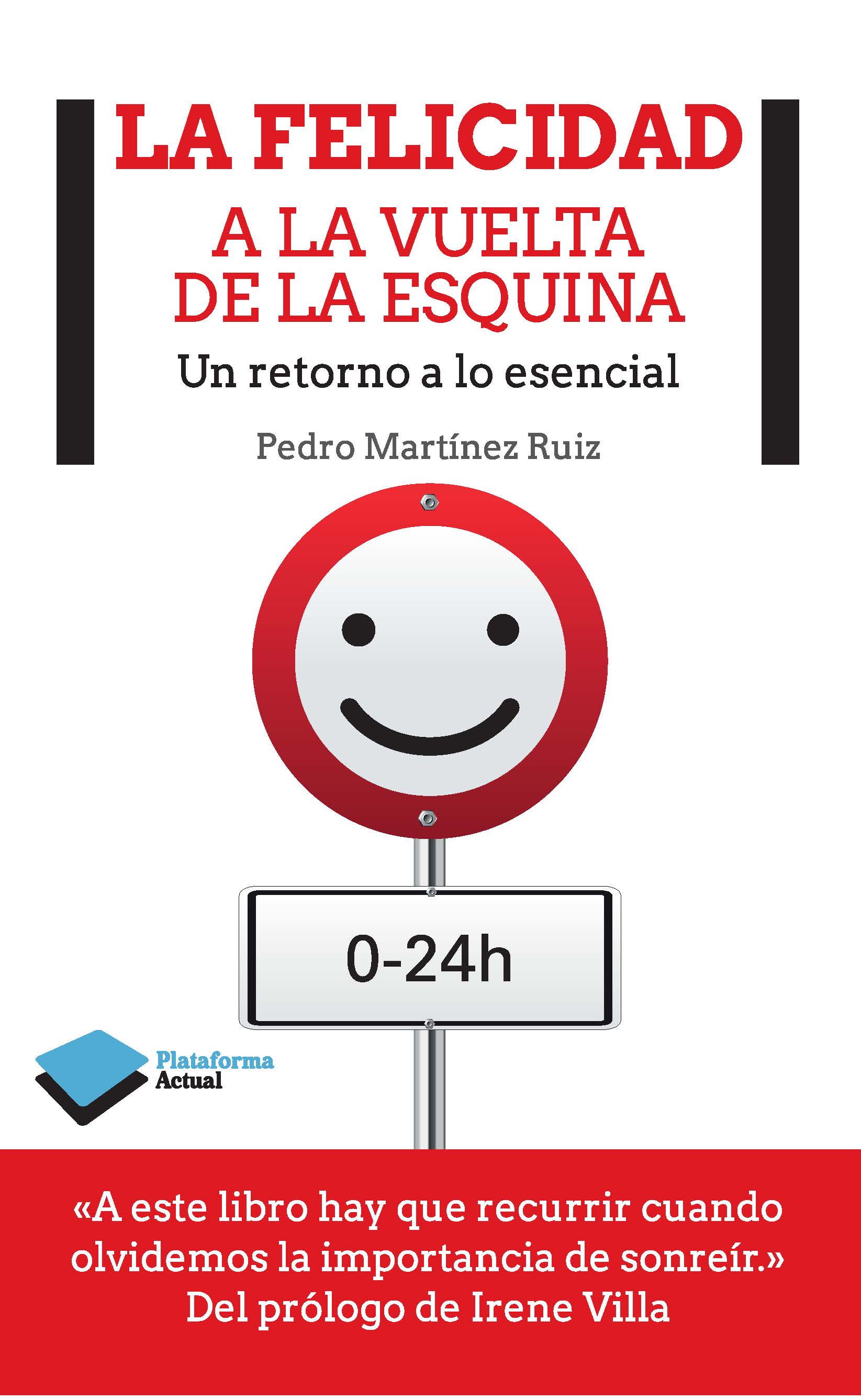 La felicidad a la vuelta de la esquina