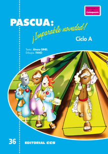 Pascua: ¡Imparable novedad! Ciclo A