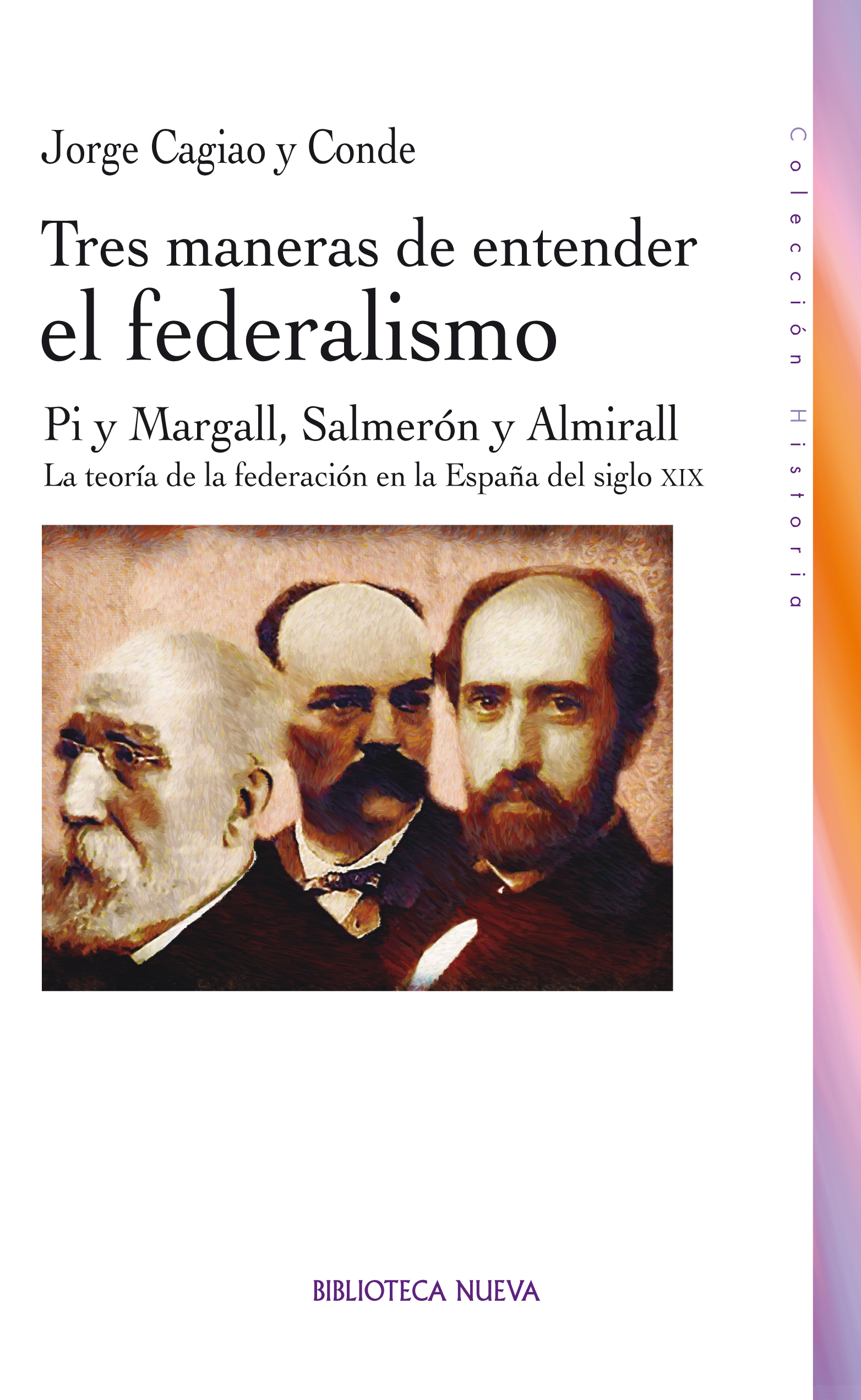 Tres maneras de entender el federalismo