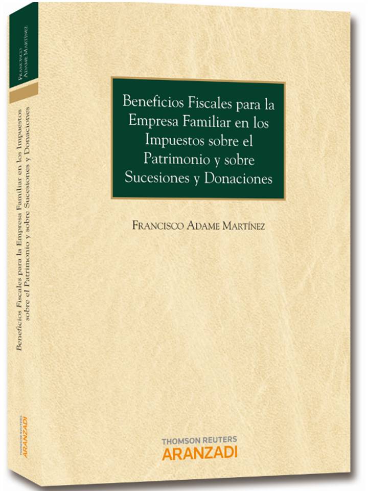 Beneficios fiscales para la empresa familiar en los impuestos sobre el patrimonio y sobre sucesiones y donaciones