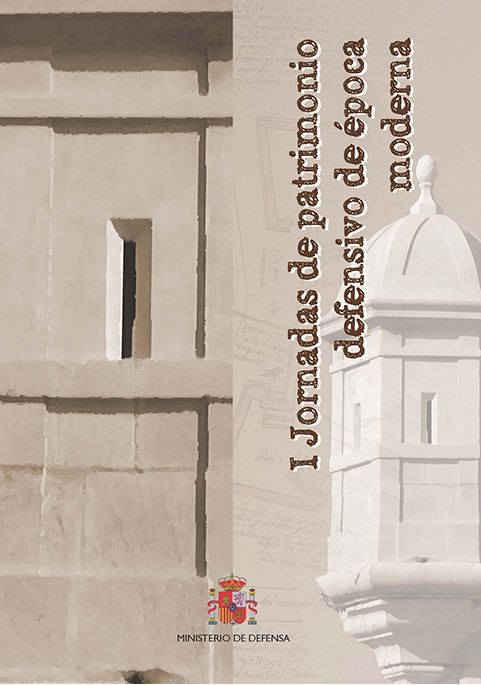 I Jornadas de patrimonio defensivo de época moderna (1ª. 2013. San Fernando de Figueras)
