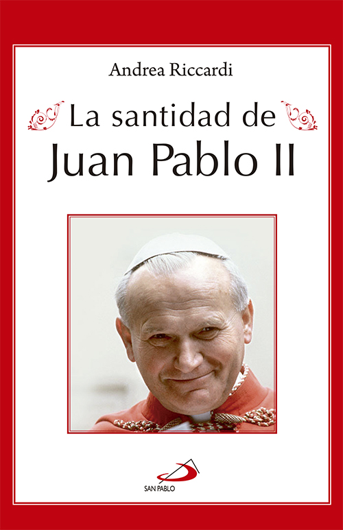 La santidad de Juan Pablo II