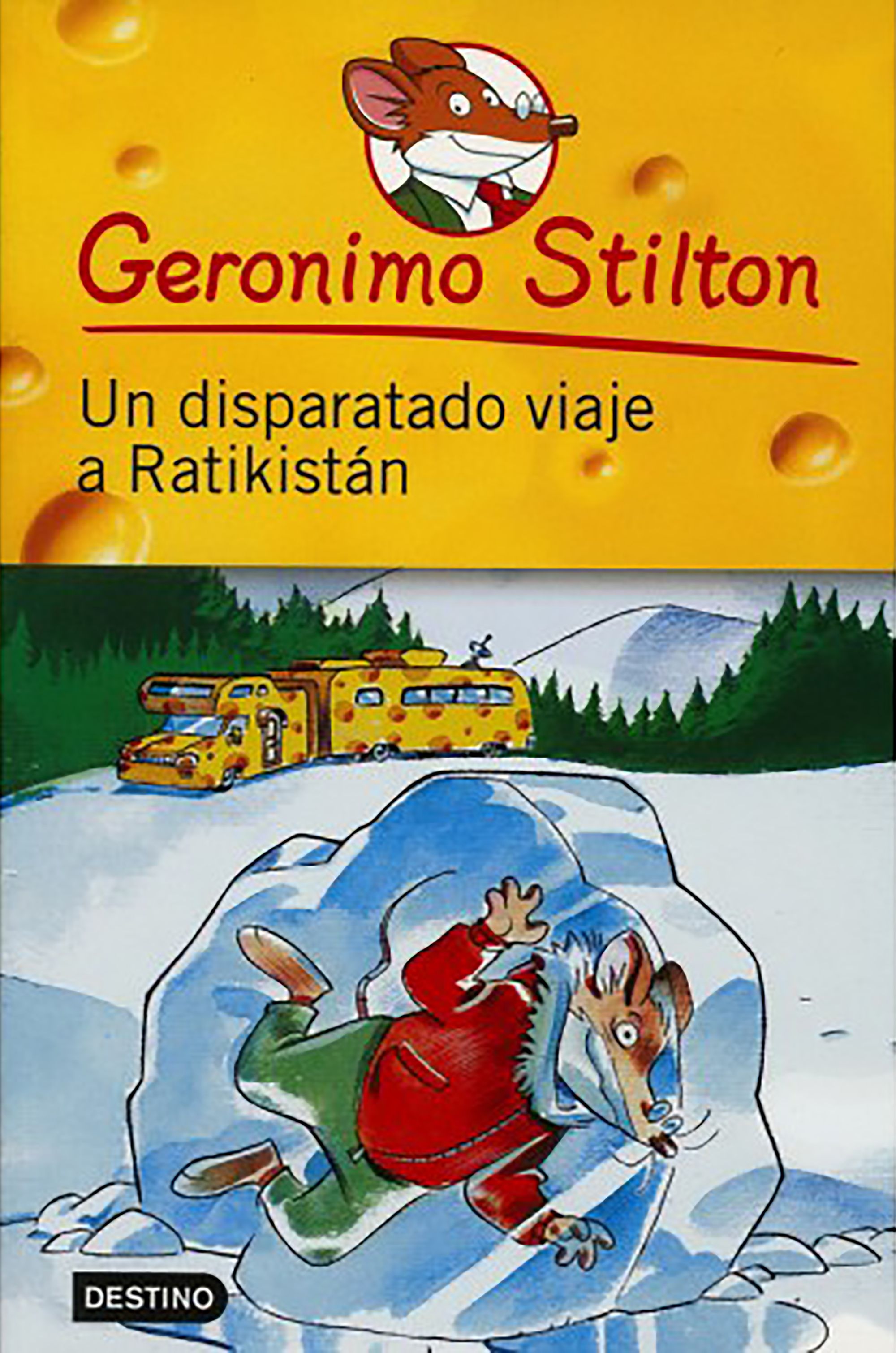 Geronimo Stilton. Un disparatado viaje a Ratikistan