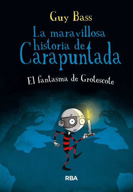 La maravillosa historia de Carapuntada 3 - El fantasma de Grotescote