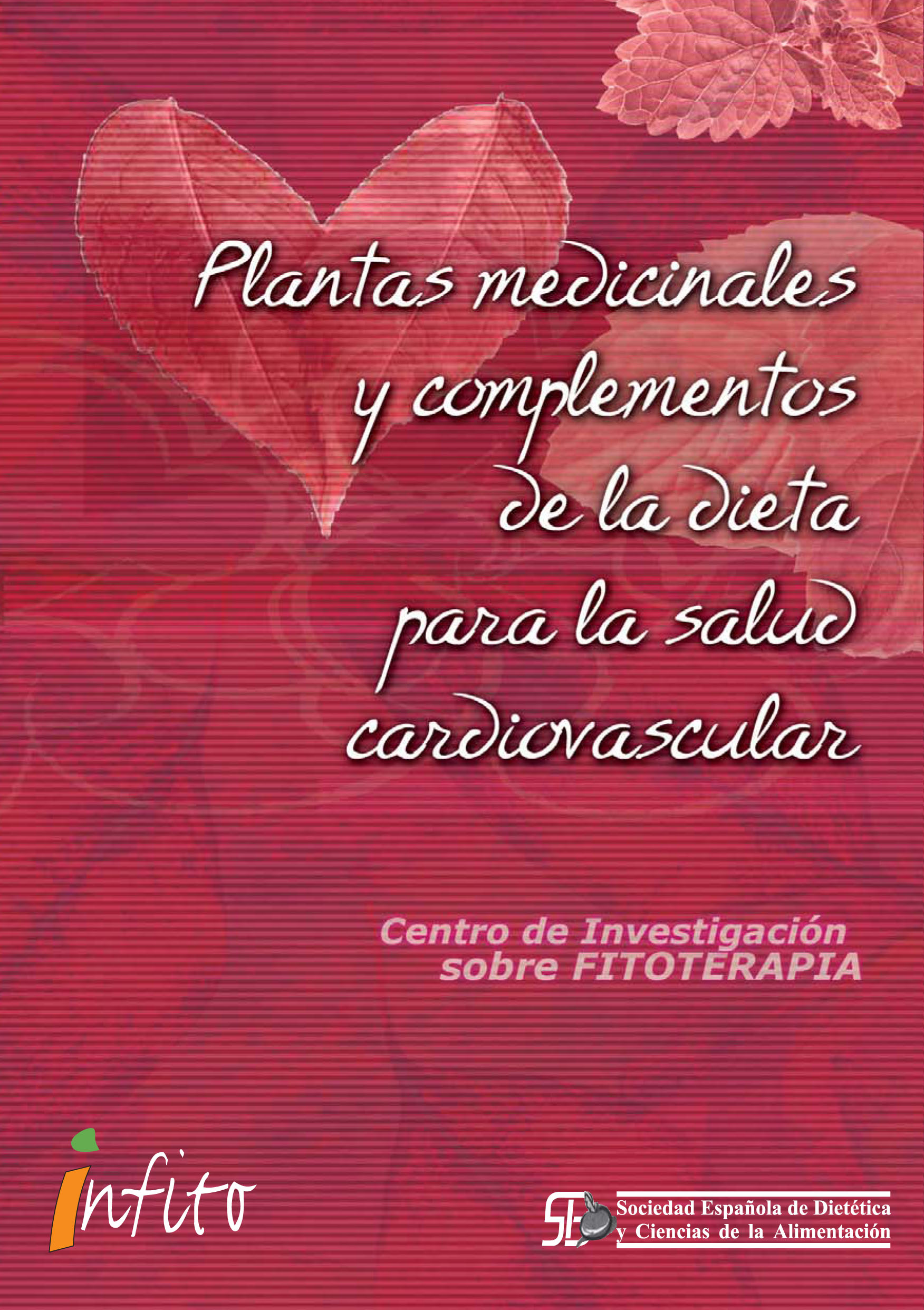 Plantas medicinales y complementos de la dieta para la salud cardiovascular