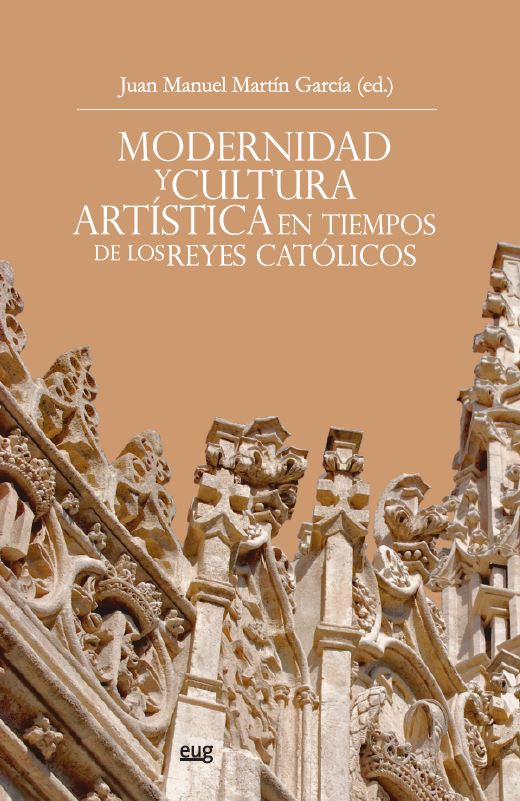 Modernidad y cultura artística en tiempos de los Reyes Católicos