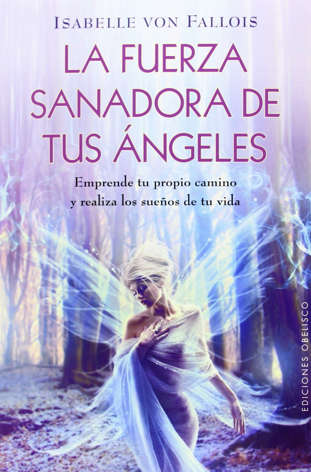 La fuerza sanadora de tus ángeles