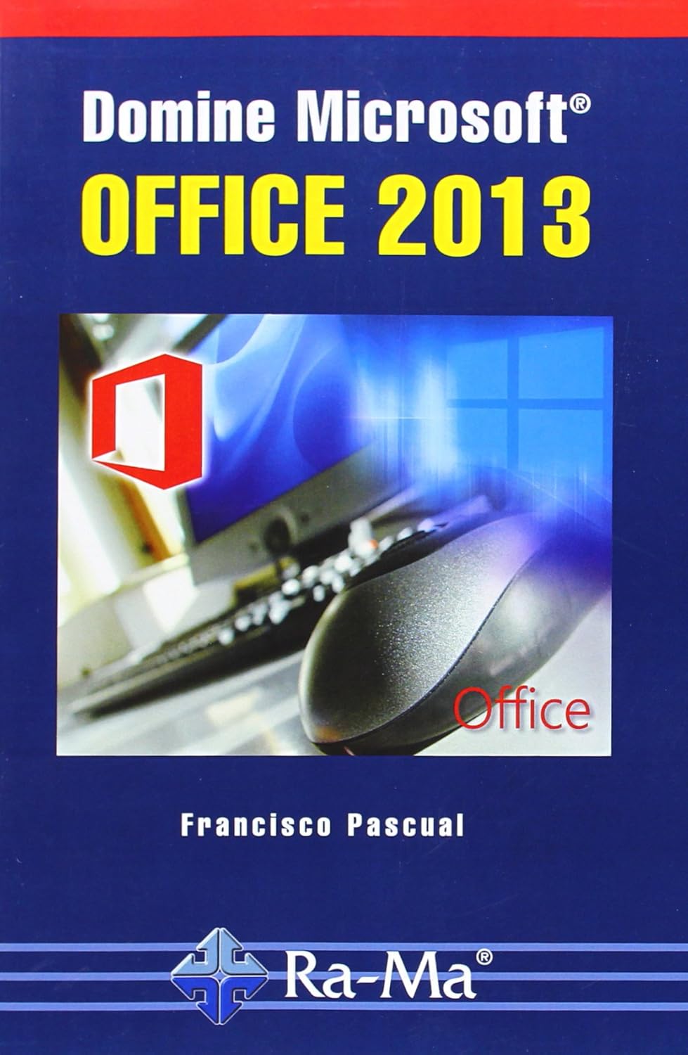 Domine Microsoft Office 2013