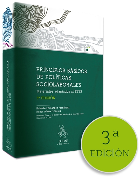 PRINCIPIOS BÁSICOS DE POLÍTICAS SOCIOLABORALES. MATERIALES ADAPTADOS AL EEES. 3ª ED