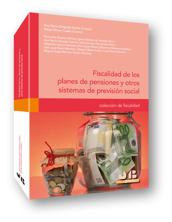 Fiscalidad de los planes de pensiones y otros sistemas de previsión social.