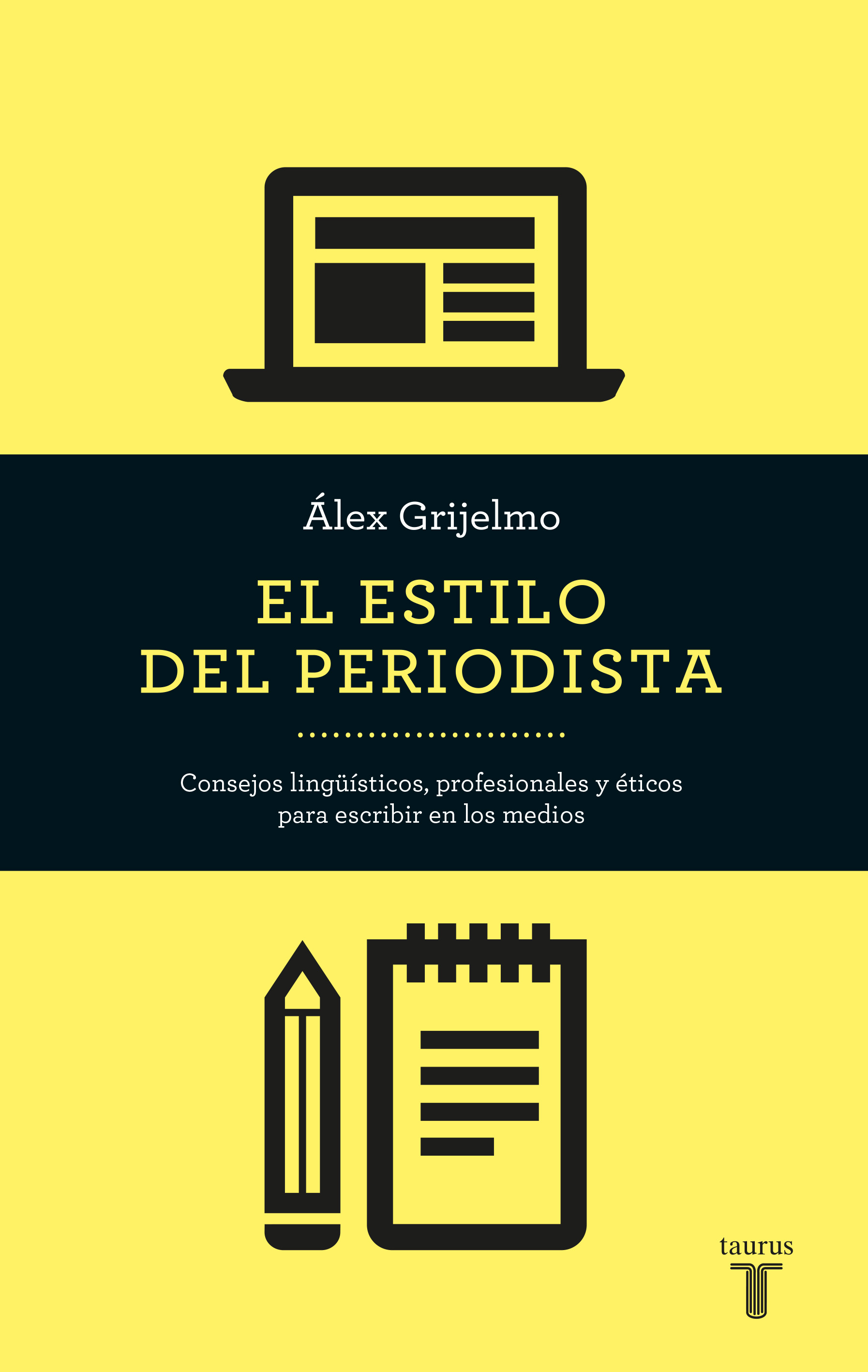 El estilo del periodista (Nueva edición, revisada y ampliada)