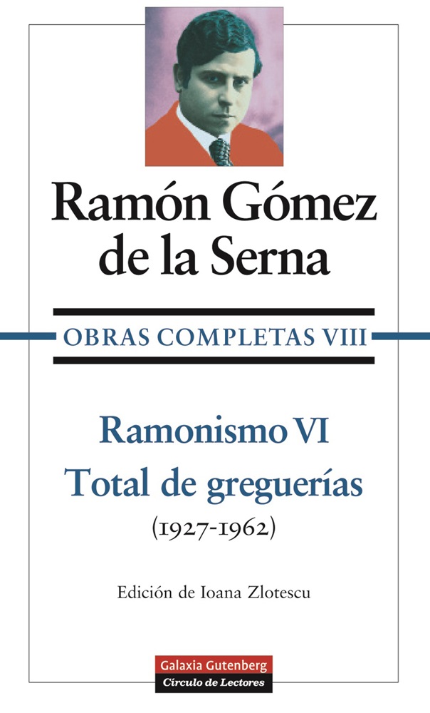 Ramonismo VI.Total de Greguerías (1927 - 1960)