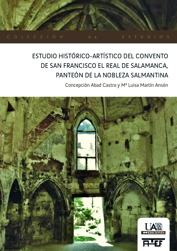 Estudio Histórico-Artístico del Convento de San Francisco El Real de Salamanca, Panteón de la nobleza salmantina