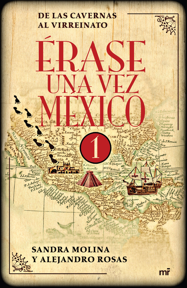 Érase una vez México 1