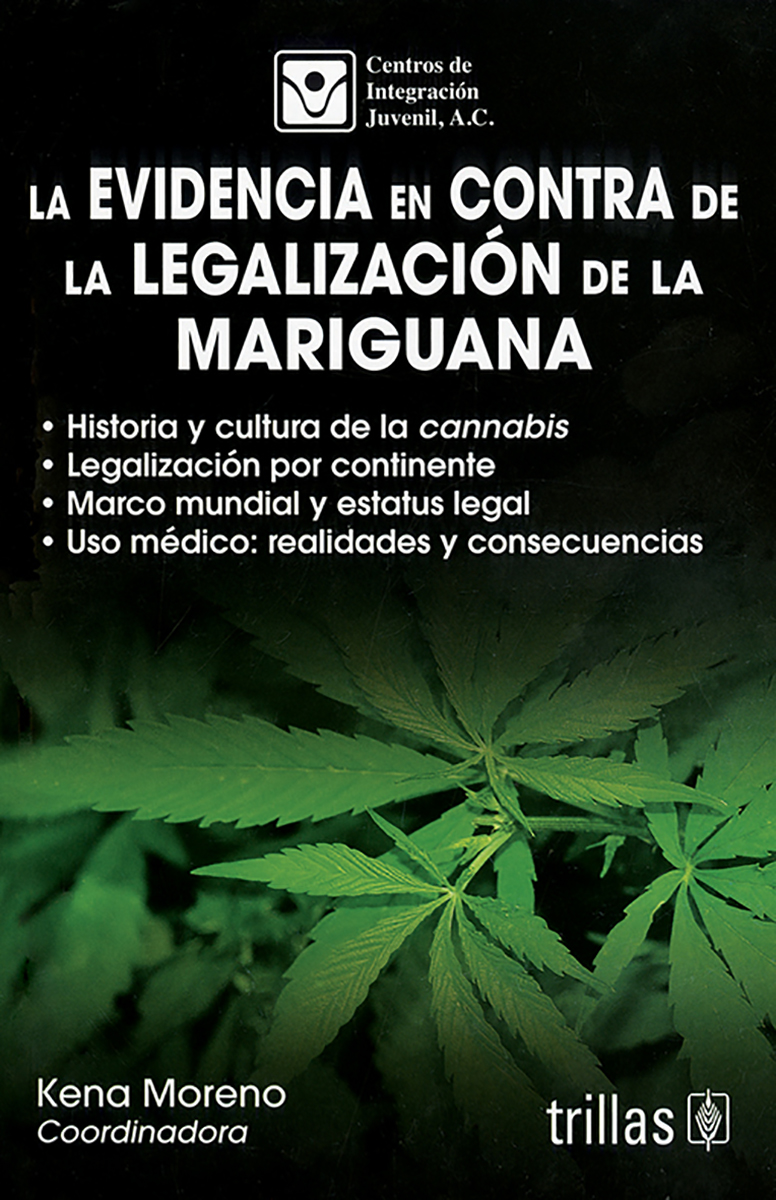 La evidencia en contra de la legalización de la mariguana