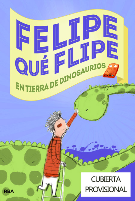 Felipe qué flipe, 2. En tierra de dinosaurios