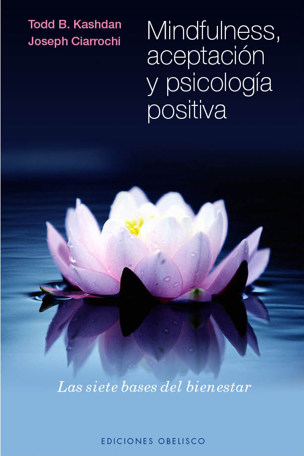 Mindfulness, aceptación y psicología posotiva