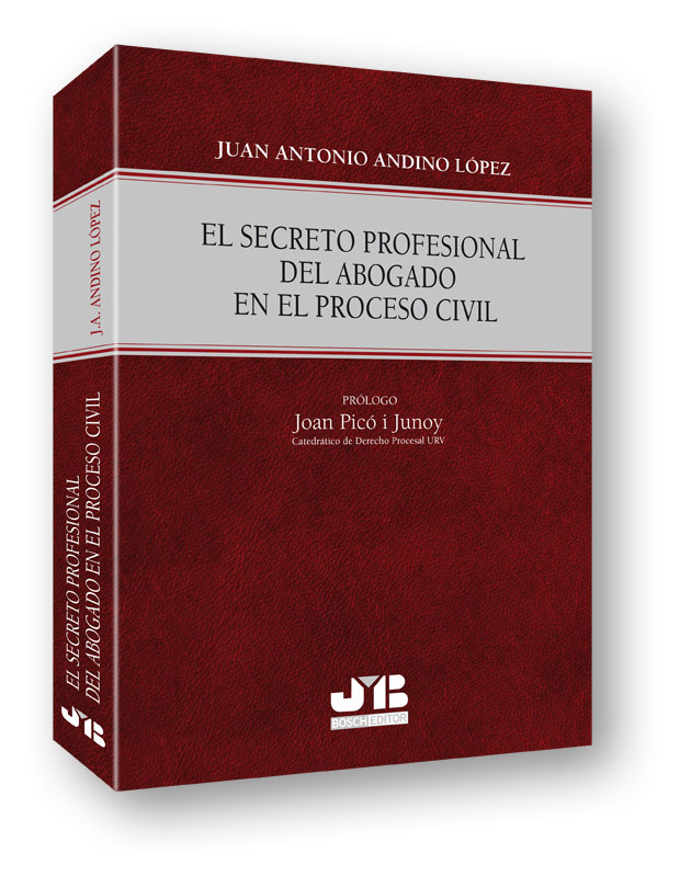 El secreto profesional del abogado en el Proceso Civil.