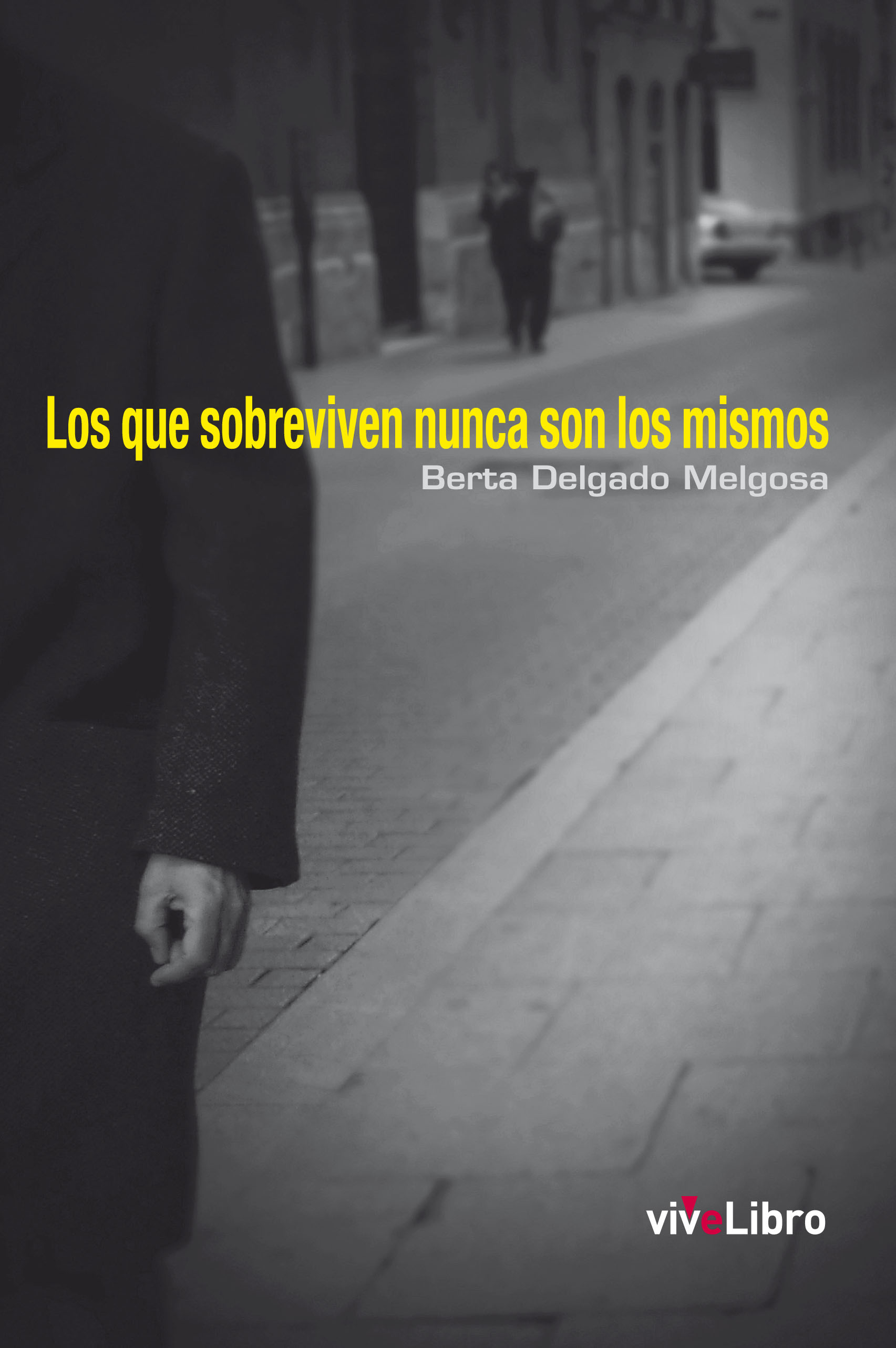 Los que sobreviven nunca son los mismos