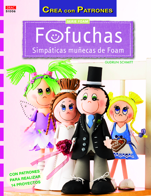 Fofuchas. Simpáticas muñecas de Foam