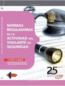 Normas reguladoras de la actividad del vigilante de seguridad