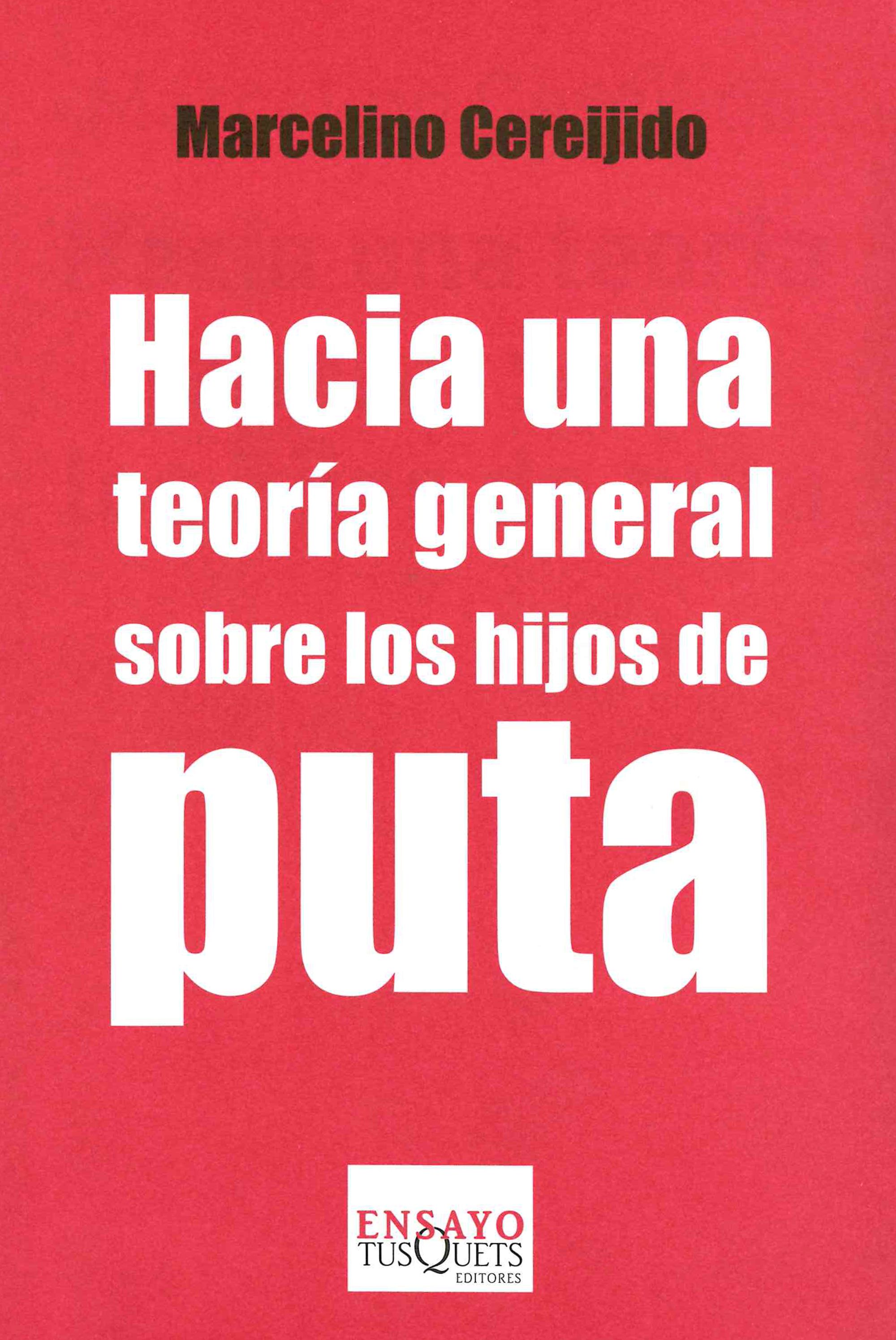 Hacia una teoría general sobre los hijos de puta
