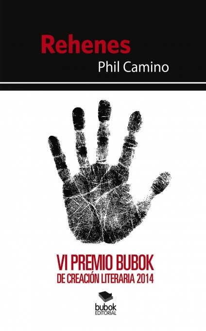 Rehenes. VI Premio Bubok de creación literaria 2014
