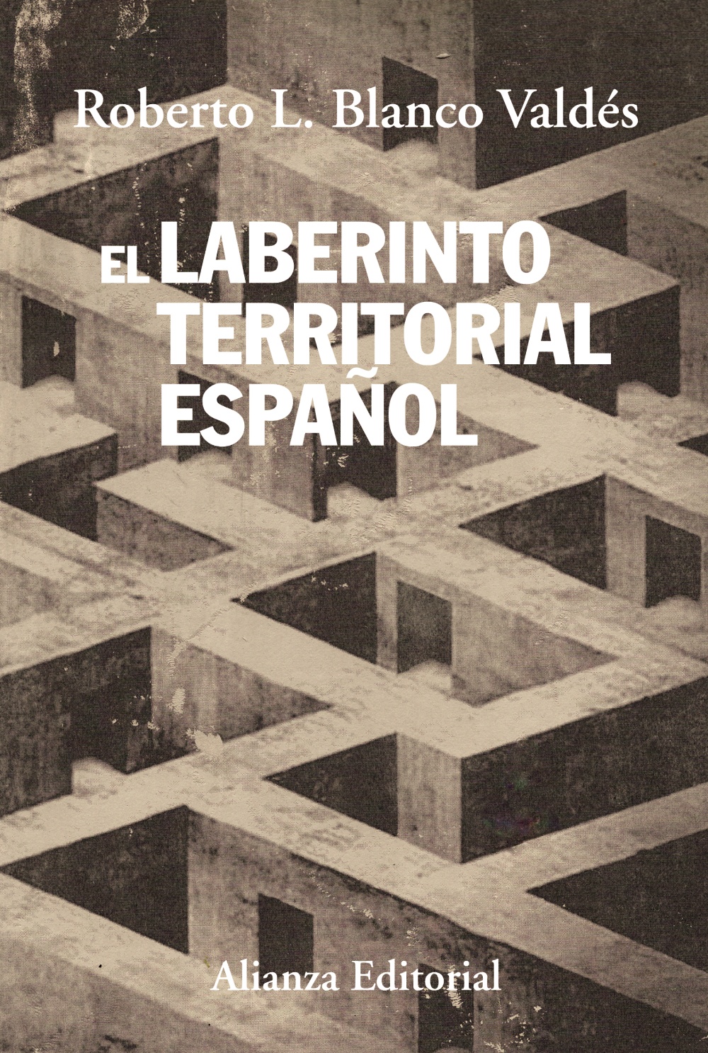 El laberinto territorial español