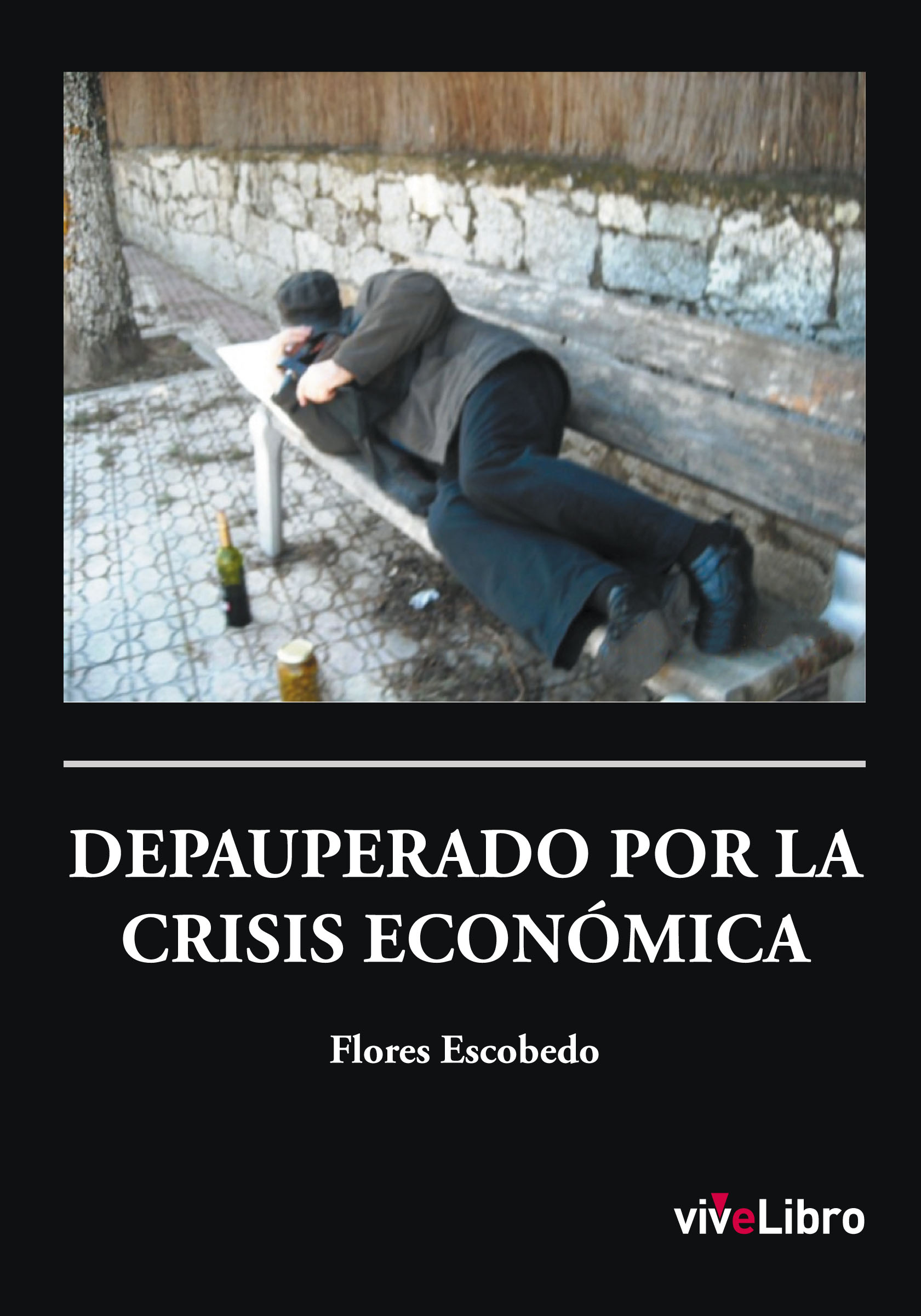 Depauperado por la crisis económica