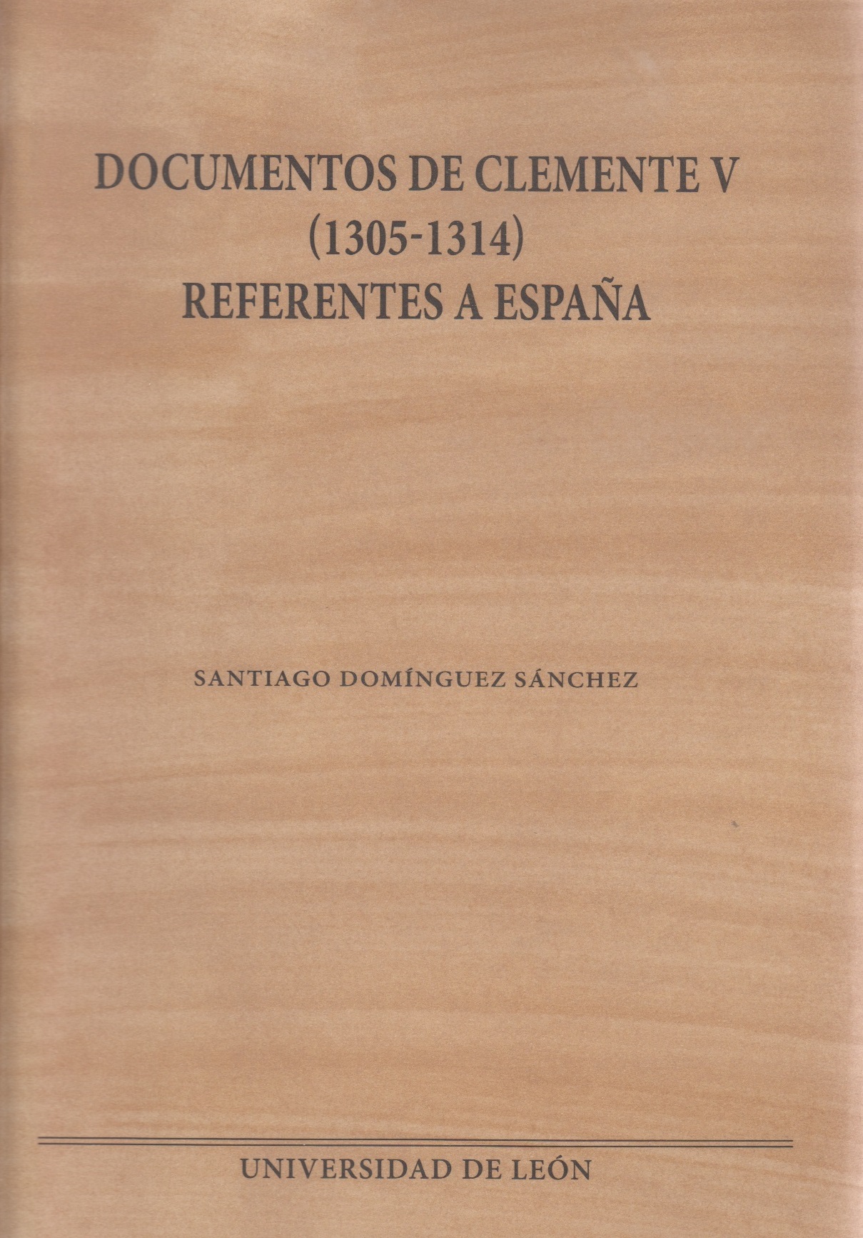 Documentos de Clemente V (1305-1314) referentes a España