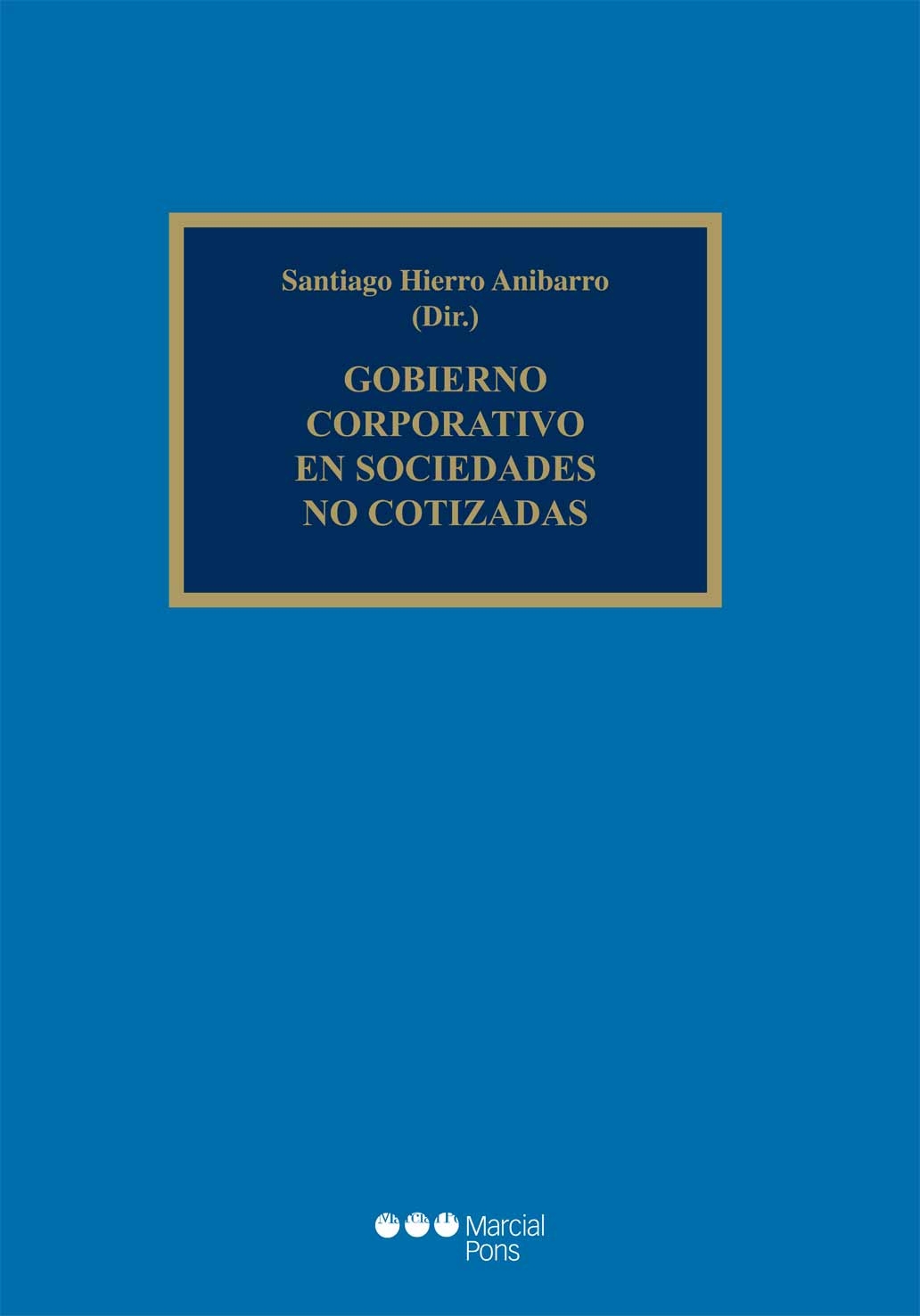Gobierno corporativo en sociedades no cotizadas