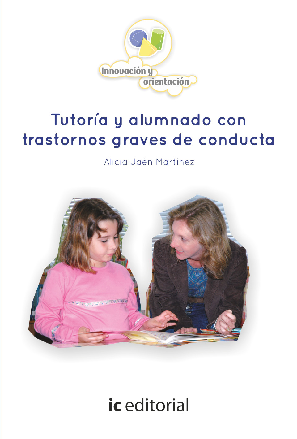 Tutoría y alumnado con trastornos graves de conducta