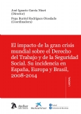 Impacto de la gran crisis mundial sobre el Derecho del trabajo y la seguridad social.