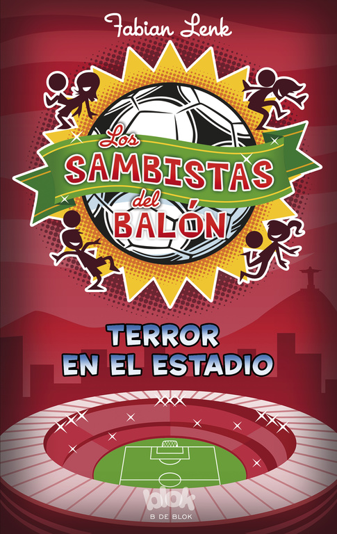 Terror en el estadio (Los Sambistas del Balón 1)