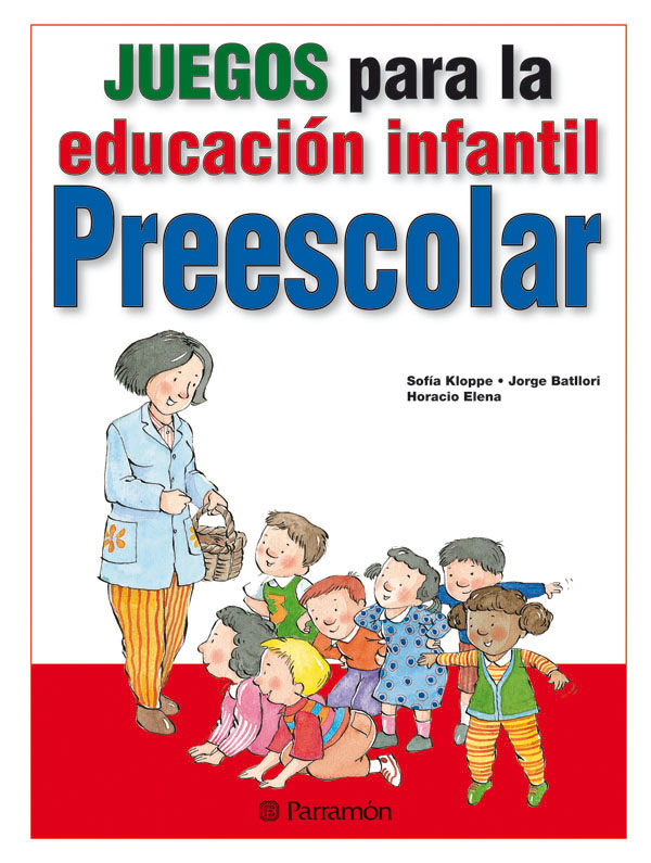 Juegos para la educación infantil. Preescolar