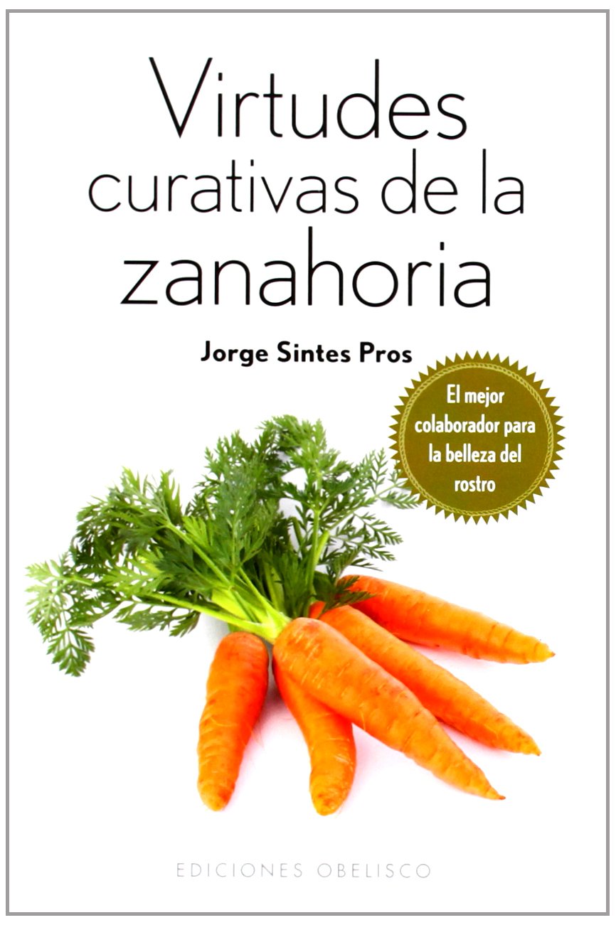Virtudes curativas de la zanahoria (Bolsillo)