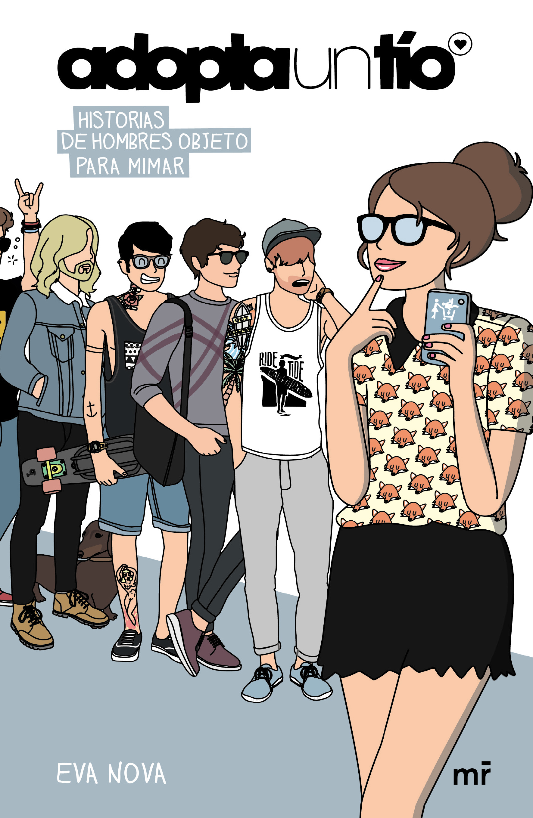 Adopta un tío. Historias de hombres objeto para mimar