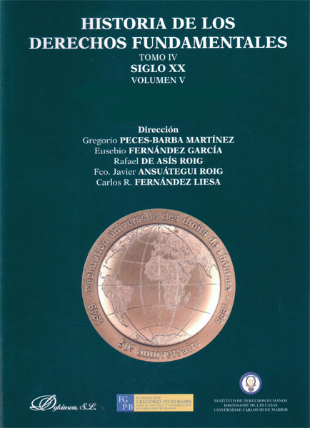 Historia de los derechos fundamentales. Tomo IV. Siglo XX. Volumen V. Cultura de la Paz y grupos vulnerables. Libro II. Grupos vulnerables
