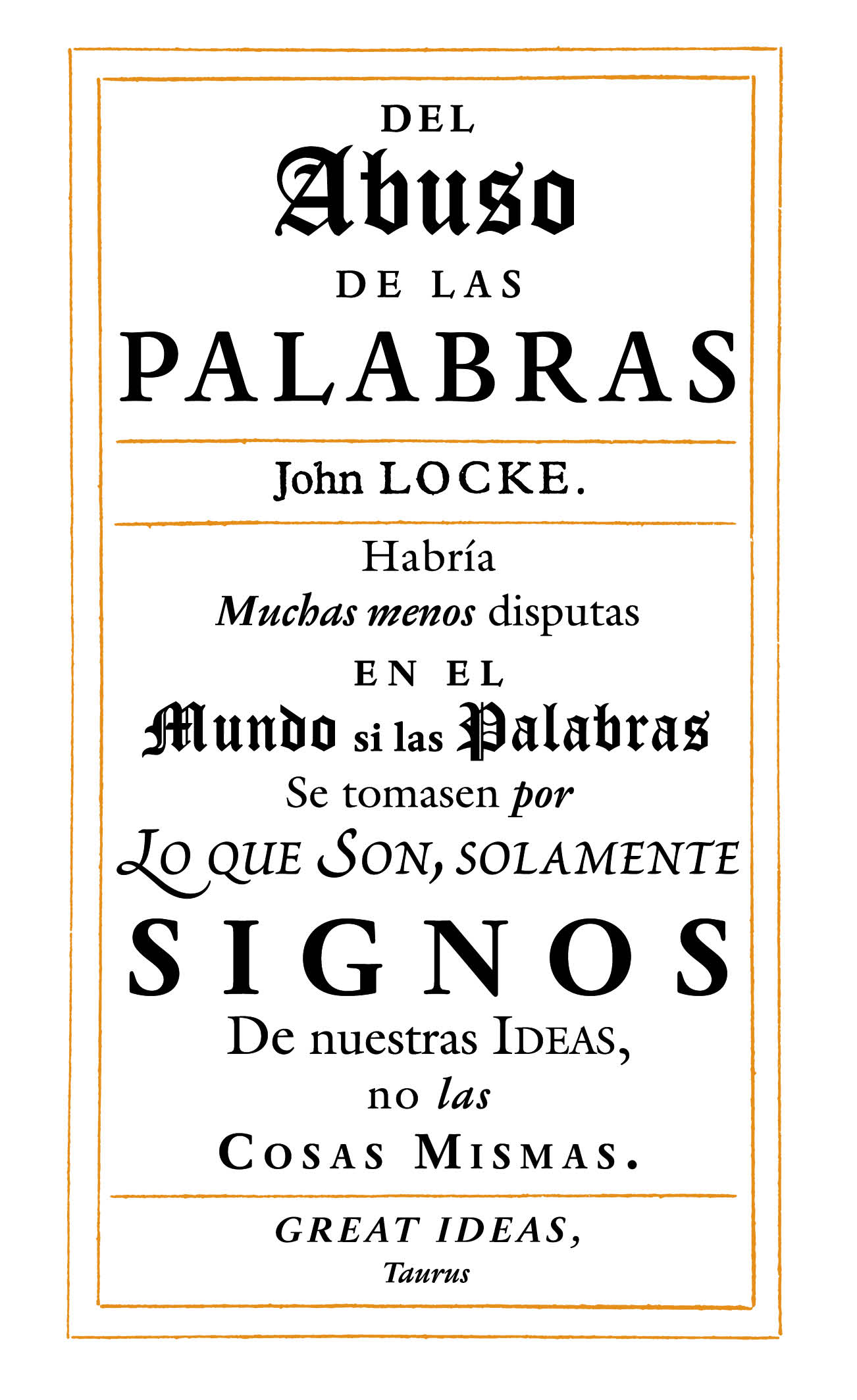 Del abuso de las palabras (Serie Great Ideas 35)