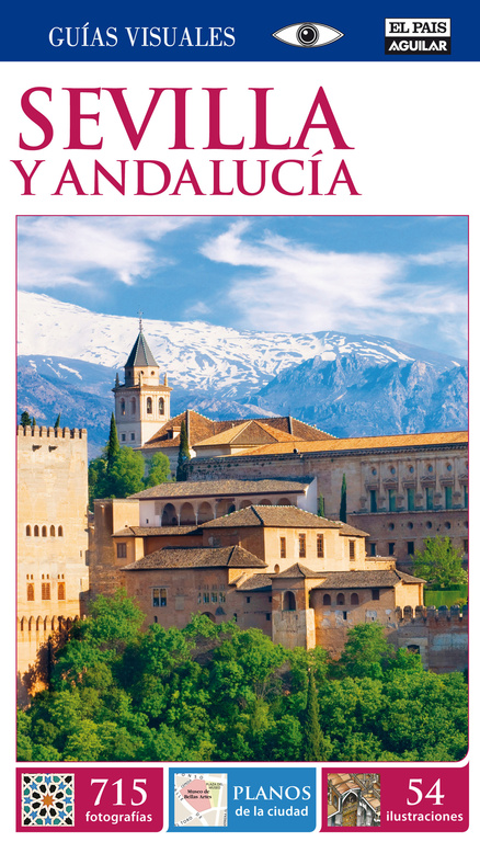 Sevilla y Andalucía (Guías Visuales)