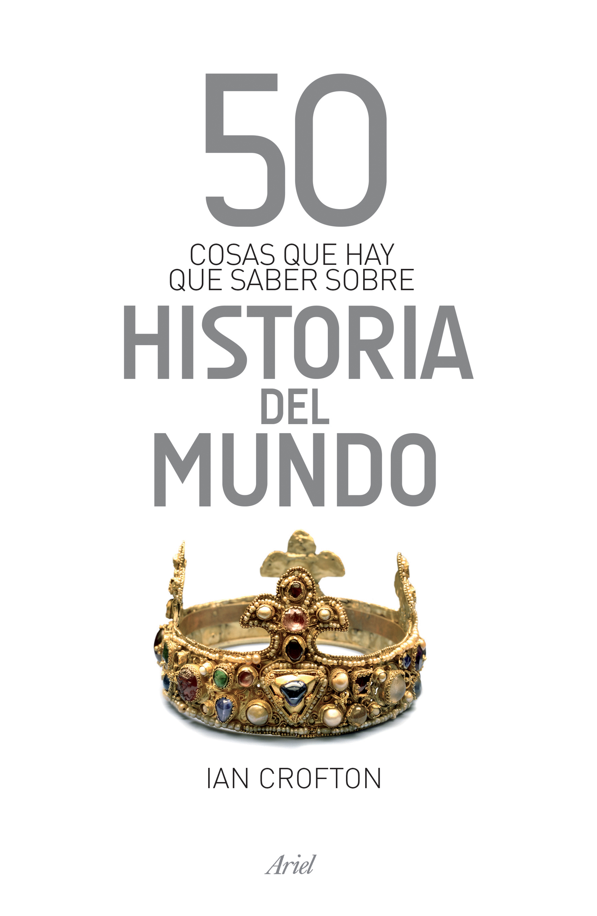 50 cosas que hay que saber sobre historia del mundo